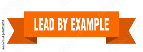 lead by example ribbon. lead by example paper band banner sign