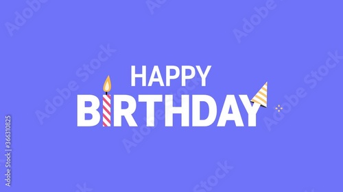 Happy Birthday Background. Animated happy birthday text with candle and party hat.