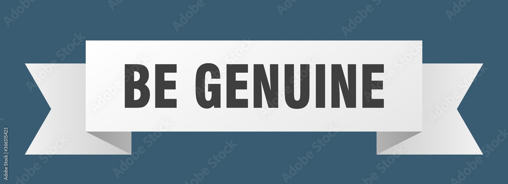be genuine ribbon. be genuine paper band banner sign be genuine ribbon. be genuine paper band banner sign
