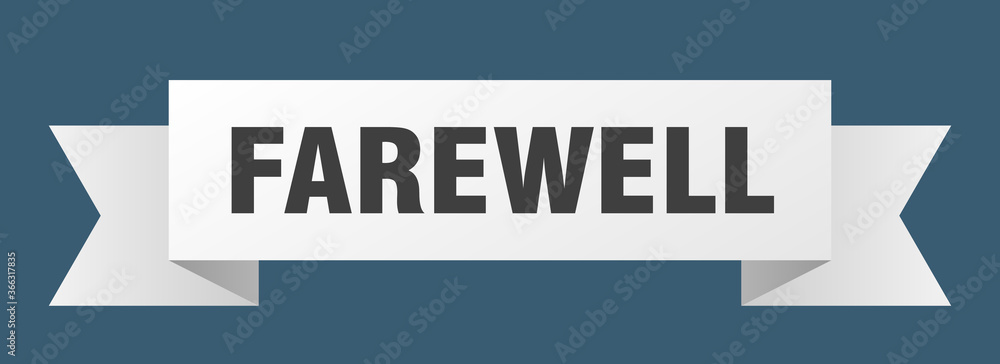 farewell ribbon. farewell paper band banner sign farewell ribbon. farewell paper band banner sign