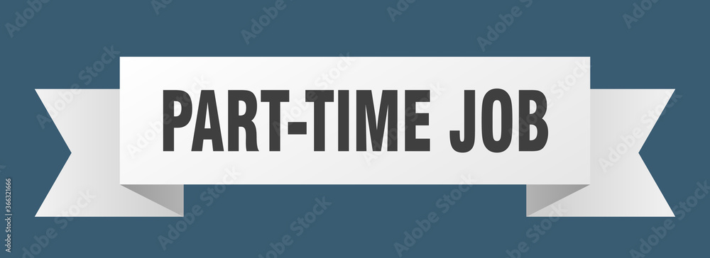 part-time job ribbon. part-time job paper band banner sign part-time job ribbon. part-time job paper band banner sign