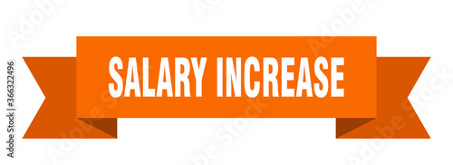 salary increase ribbon. salary increase paper band banner sign