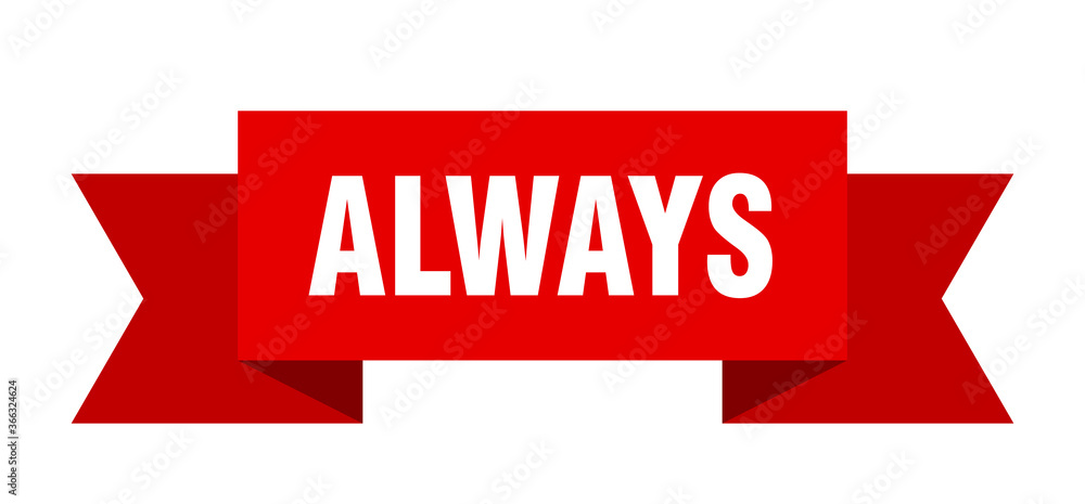 always ribbon. always paper band banner sign always ribbon. always paper band banner sign