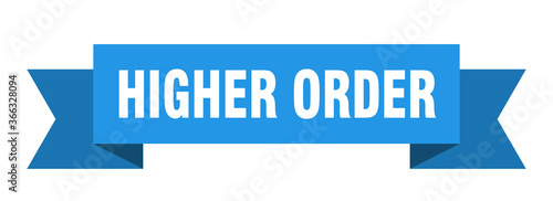higher order ribbon. higher order paper band banner sign