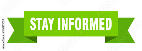 stay informed ribbon. stay informed paper band banner sign