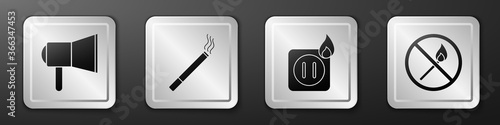 Set Megaphone, Cigarette, Electric wiring of socket in fire and No fire match icon. Silver square button. Vector.
