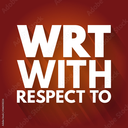 WRT - With Respect To acronym, concept background