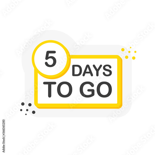 Yellow number five days to go countdown template on white background. Flat design. Vector