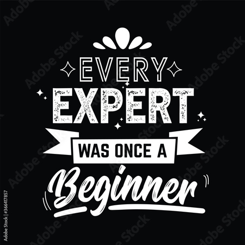 every expert wan once a beginner quote