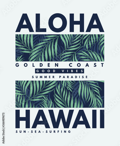 Hawaii, Aloha vector illustration for t-shirt prints and other uses