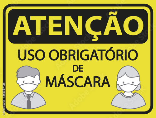 Attention Mandatory use of Face Mask in Portuguese language. Corona virus sign vector.