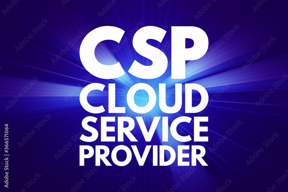 CSP - Cloud Service Provider acronym technology business concept background CSP - Cloud Service Provider acronym technology business concept background