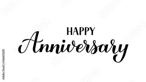 Happy Anniversary calligraphy hand lettering isolated on white. Birthday or wedding anniversary celebration poster. Vector template for greeting card, banner, flyer, sticker, t-shirt