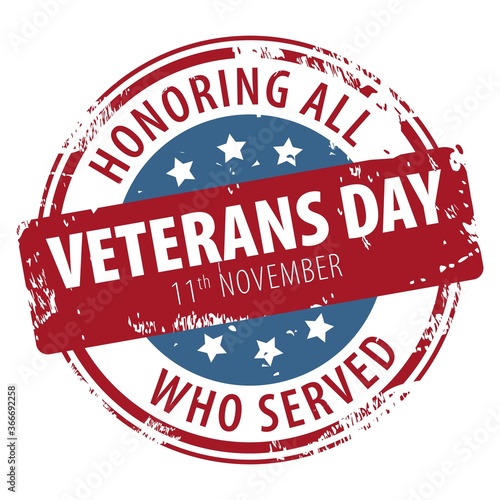 Veterans Day, Honoring all who served, November 11 text rubber stamp icon isolated on white background