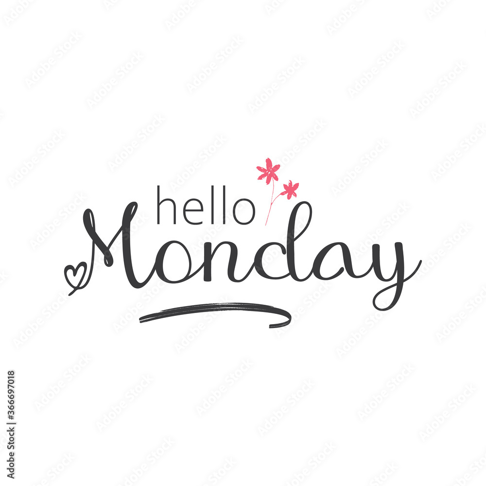 Hello Monday - lettering design for posters, flyers, t-shirts, cards, invitations, stickers, banners. 
