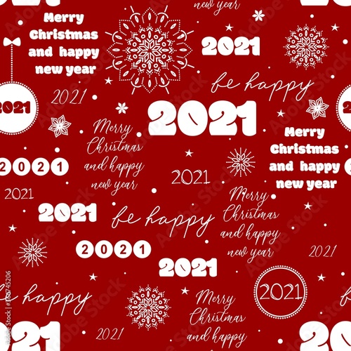 Seamless new year 2021 pattern. Funny christmas background with congratulation and snowflakes for wrapping. White lettering and hand drawn snow on red background.