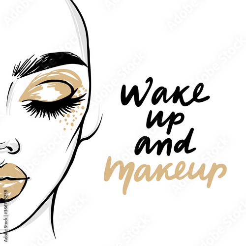 Vector fashion poster with quote - Wake up and makeup. Woman portrait with golden eyeshadow and lipstick.