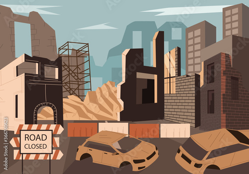 Cataclism, war zone or natural disaster concept. Destroyed town or city with demolished and damaged high-rise buildings following a catastrophic event with road closure and cars, vector illustration