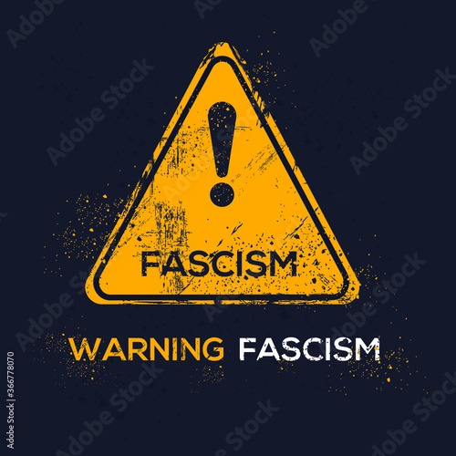 Warning sign (fascism), vector illustration.	