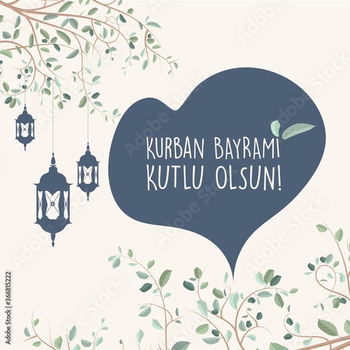 Feast of the Sacrif (Eid al-Adha Mubarak) Feast of the Sacrifice Greeting (Turkish: Kurban Bayraminiz Kutlu Olsun) Holy days of muslim community. Billboard, Poster, Social Media, Greeting Card