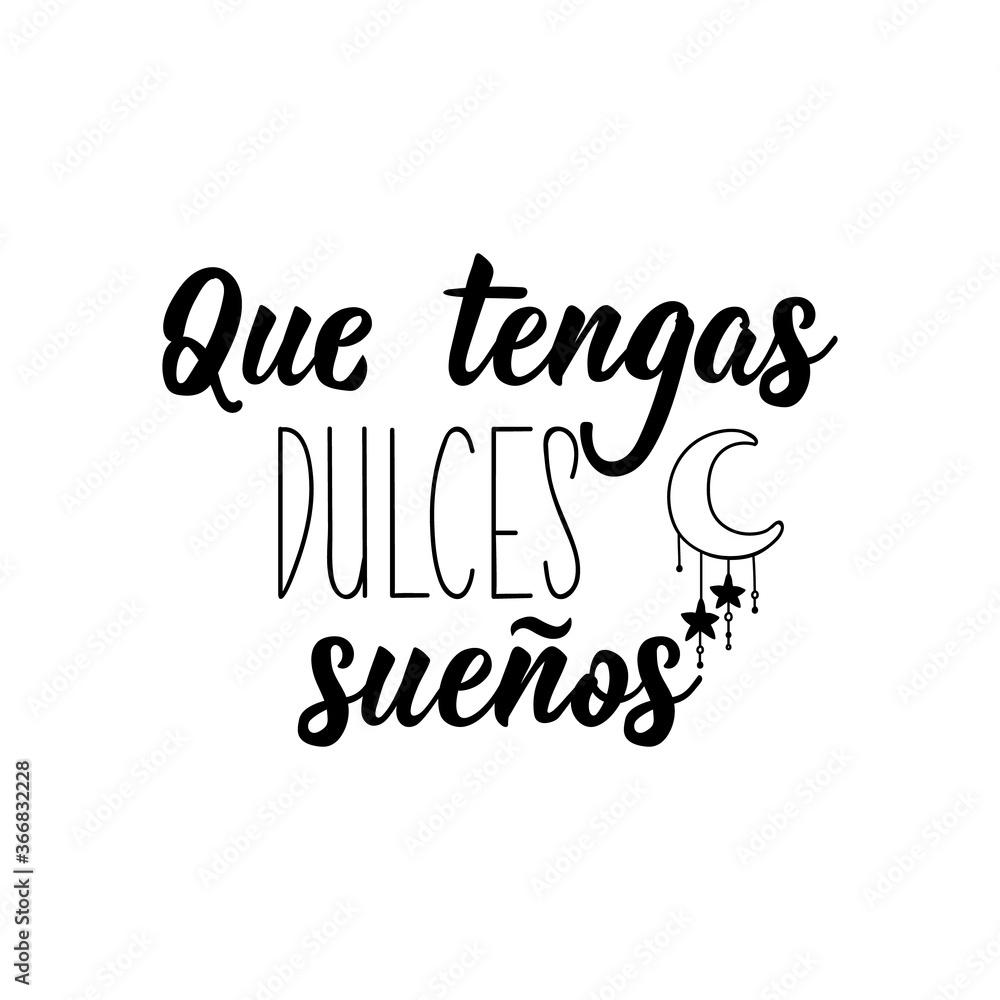 Fototapeta premium Have sweet dreams - in Spanish. Lettering. Ink illustration. Modern brush calligraphy.