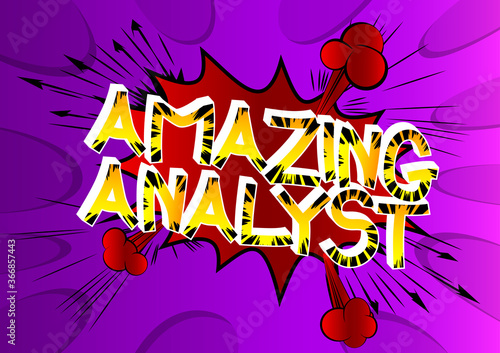 Amazing Analyst Comic book style cartoon words on abstract background.