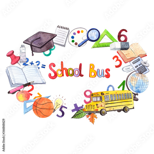 Watercolor frame from school elements. Yellow school bus, square academic cap, basketball ball, calculator, light bulb and other school supplies on a white background.