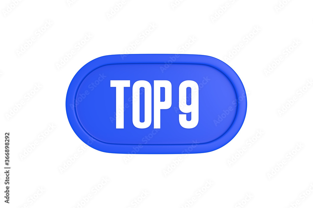 Top 9 sign in blue color isolated on white background, 3d illustration. Top 9 sign in blue color isolated on white background, 3d illustration.