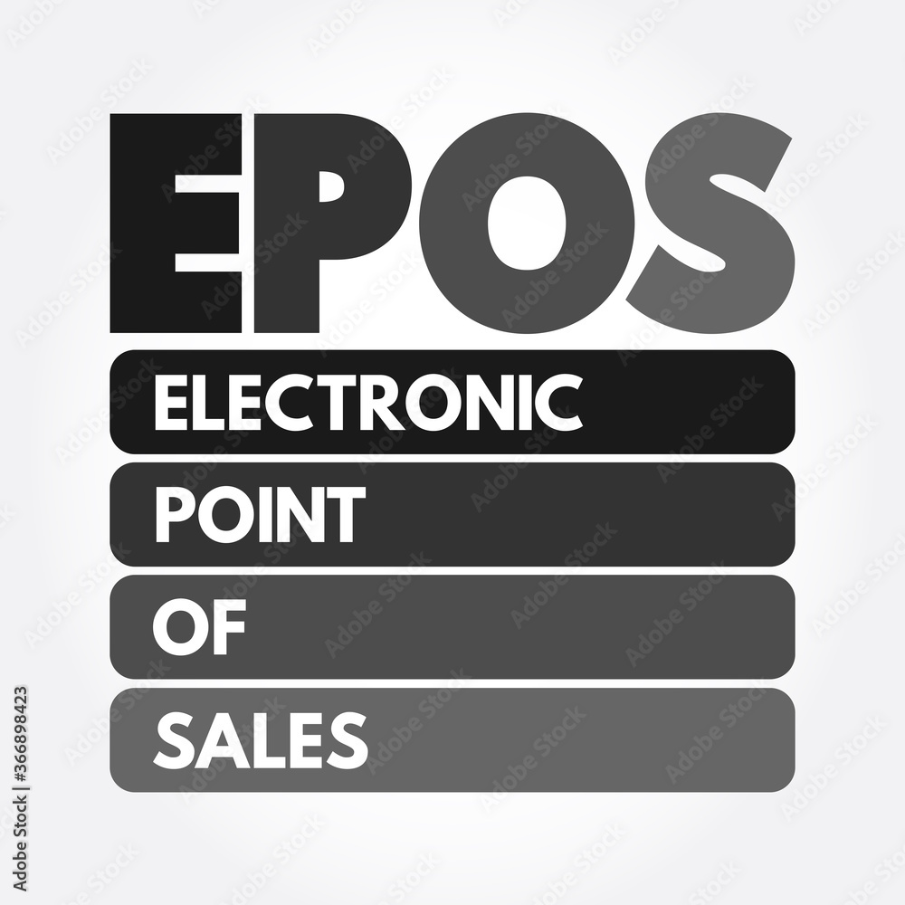 EPOS - Electronic Point of Sales acronym, business concept background EPOS - Electronic Point of Sales acronym, business concept background