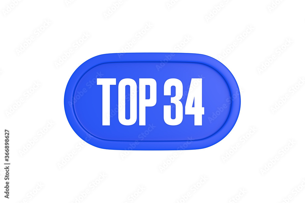 Top 34 sign in blue color isolated on white background, 3d illustration. Top 34 sign in blue color isolated on white background, 3d illustration.