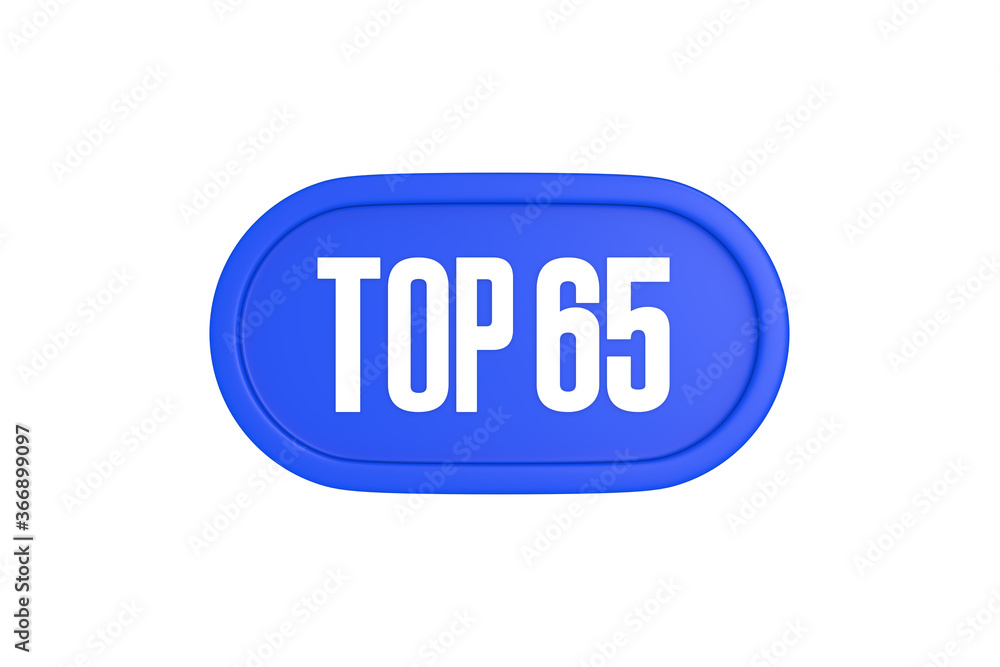 Top 65 sign in blue color isolated on white background, 3d illustration.