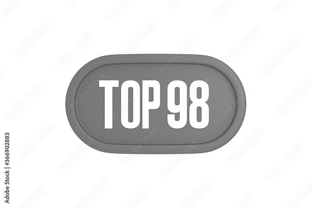 Top 98 sign in grey color isolated on white background, 3d illustration. Top 98 sign in grey color isolated on white background, 3d illustration.