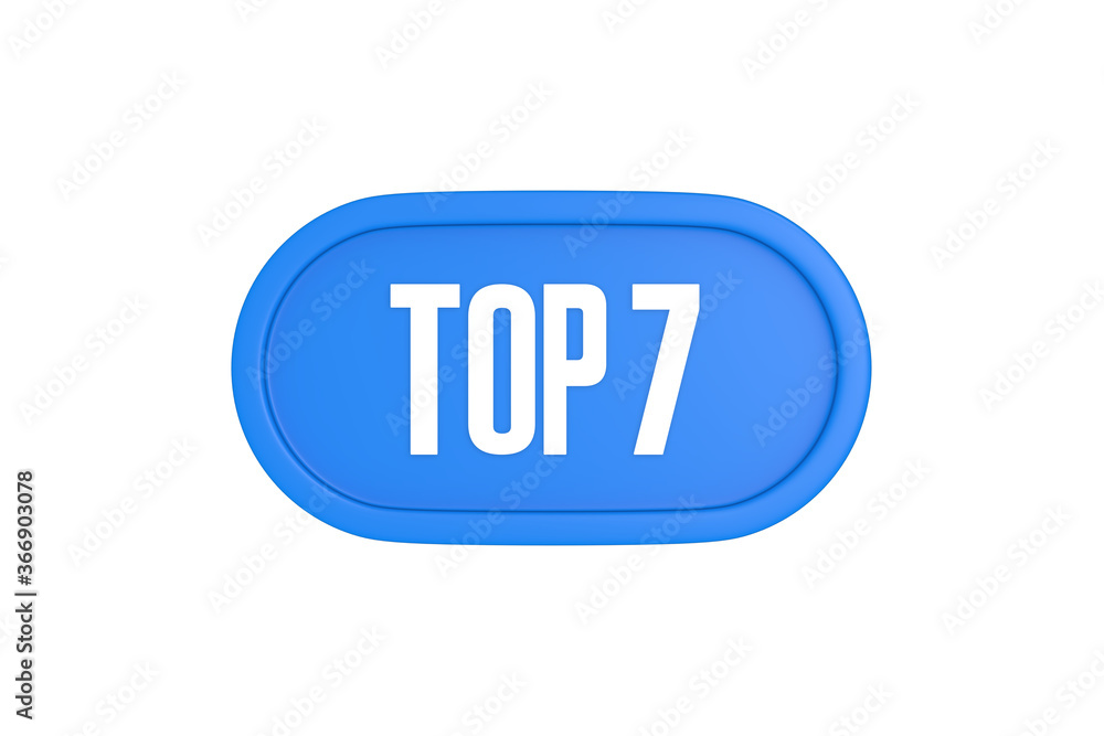 Top 7 sign in light blue isolated on white background, 3d illustration.