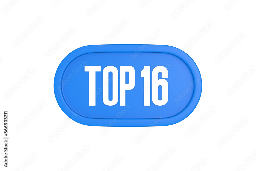 Top 16 sign in light blue isolated on white background, 3d illustration. Top 16 sign in light blue isolated on white background, 3d illustration.