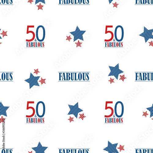 Fifty and fabulous text seamless vector pattern background. Blue red white modern typography on white backdrop with groups of stars. All over print for birthday or business anniversary celebration