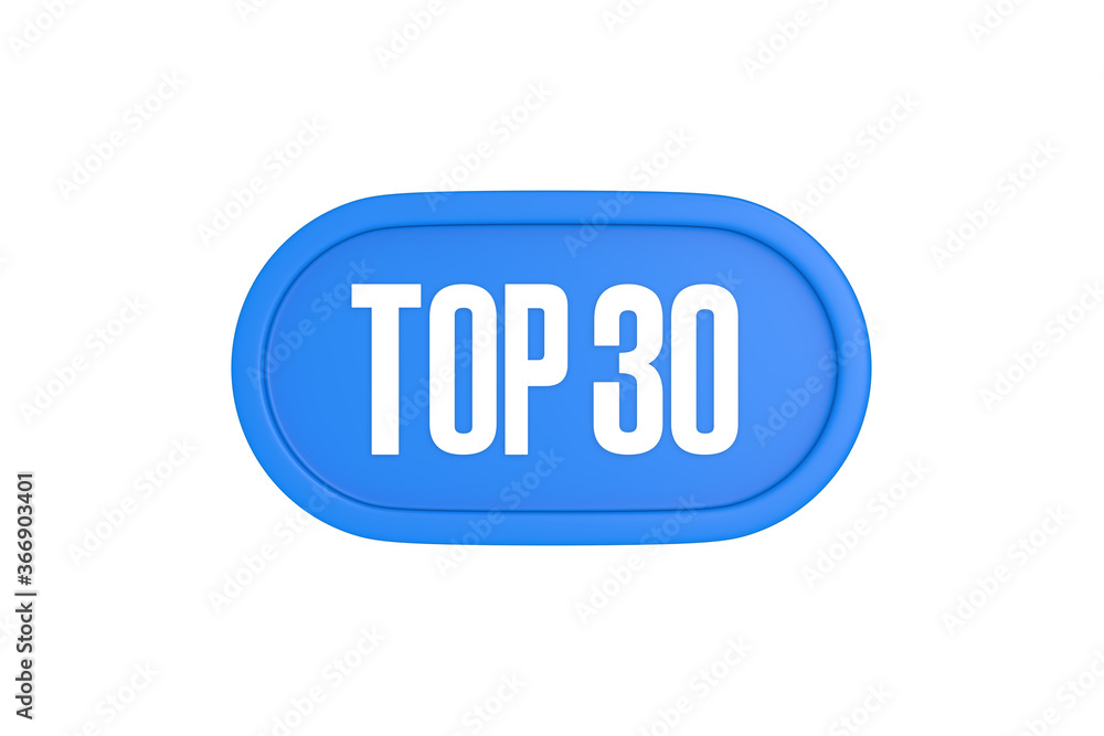 Top 30 sign in light blue isolated on white background, 3d illustration. Top 30 sign in light blue isolated on white background, 3d illustration.