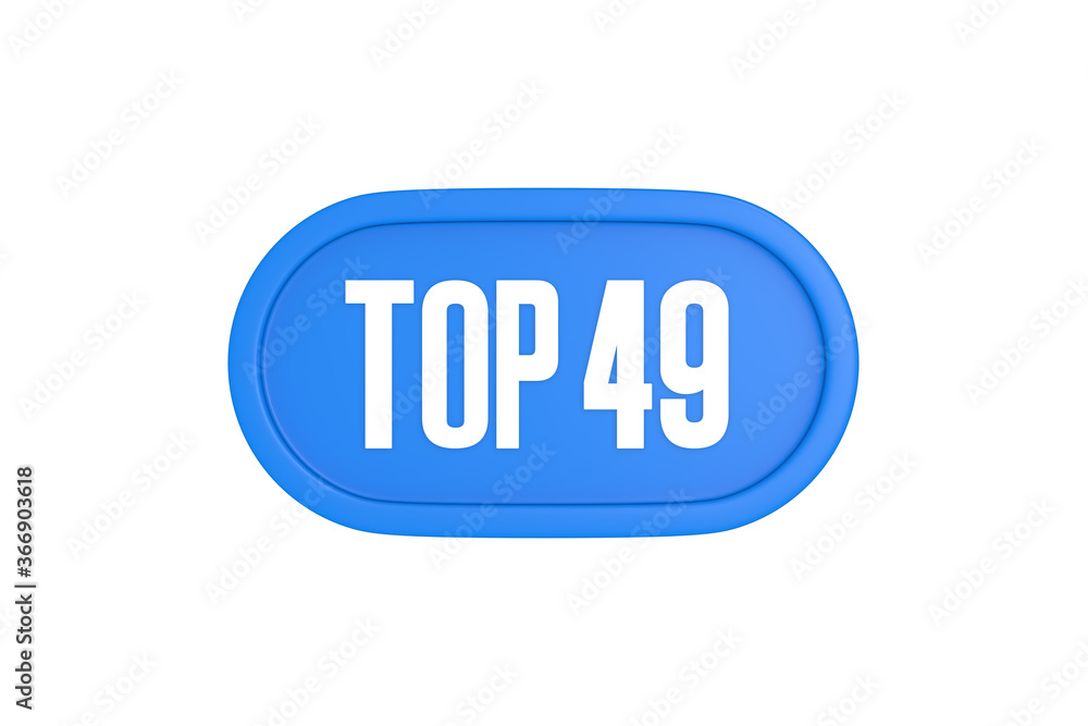 Top 49 sign in light blue isolated on white background, 3d illustration. Top 49 sign in light blue isolated on white background, 3d illustration.