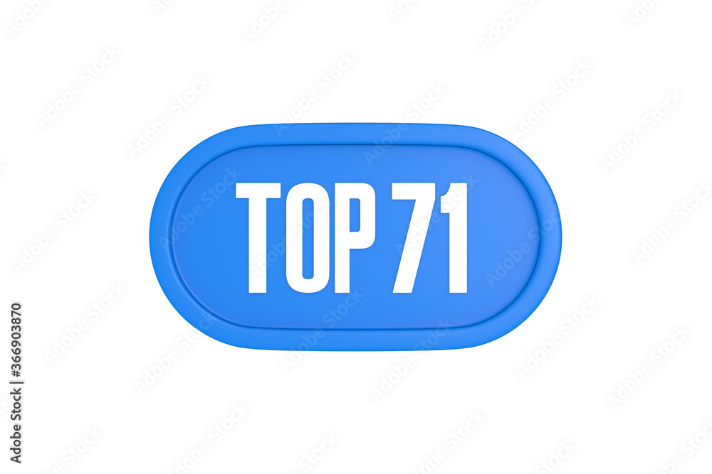 Top 71 sign in light blue isolated on white background, 3d illustration. Top 71 sign in light blue isolated on white background, 3d illustration.