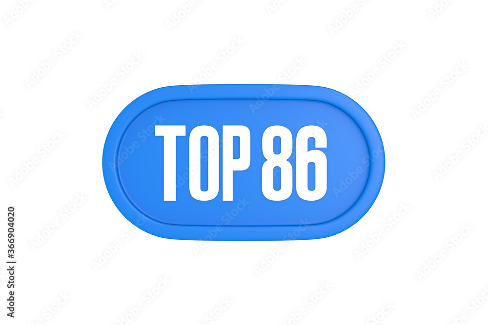 Top 86 sign in light blue isolated on white background, 3d illustration.