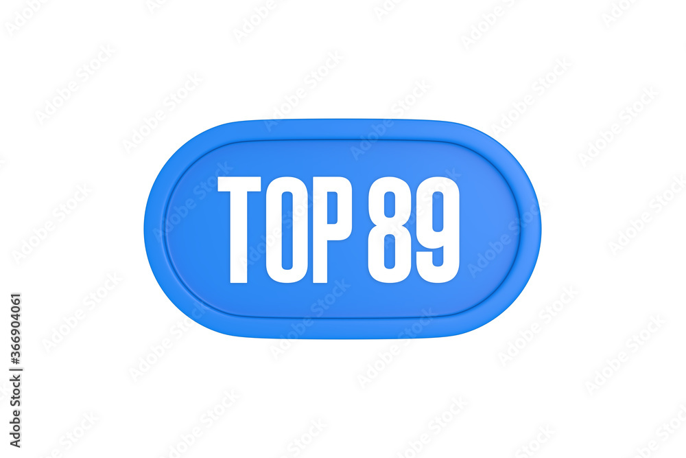 Top 89 sign in light blue isolated on white background, 3d illustration.
