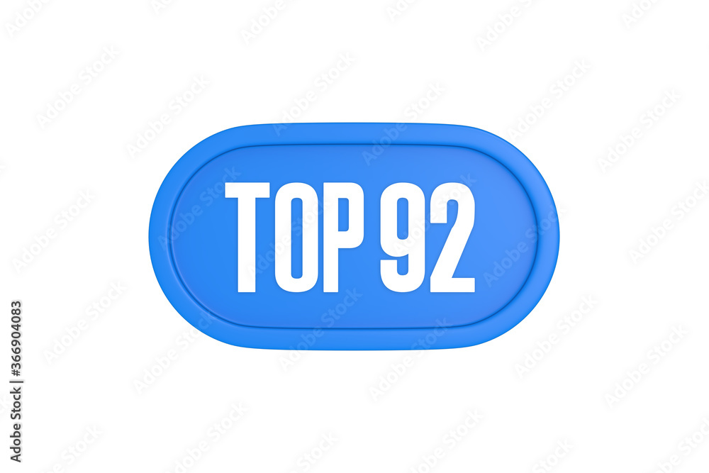 Top 92 sign in light blue isolated on white background, 3d illustration. Top 92 sign in light blue isolated on white background, 3d illustration.