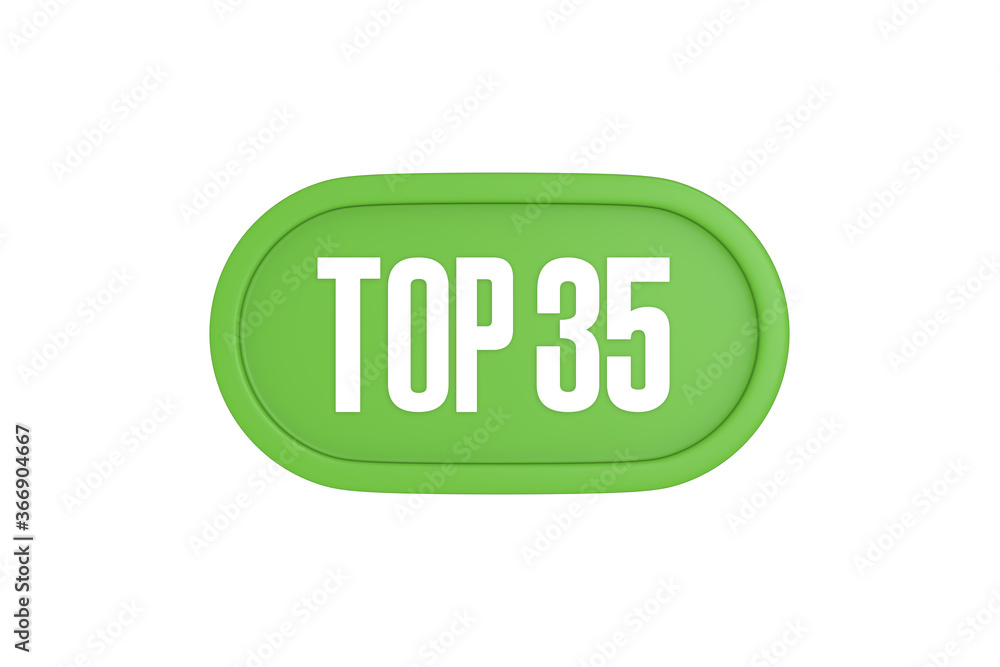Top 35 sign in light green isolated on white background, 3d illustration. Top 35 sign in light green isolated on white background, 3d illustration.