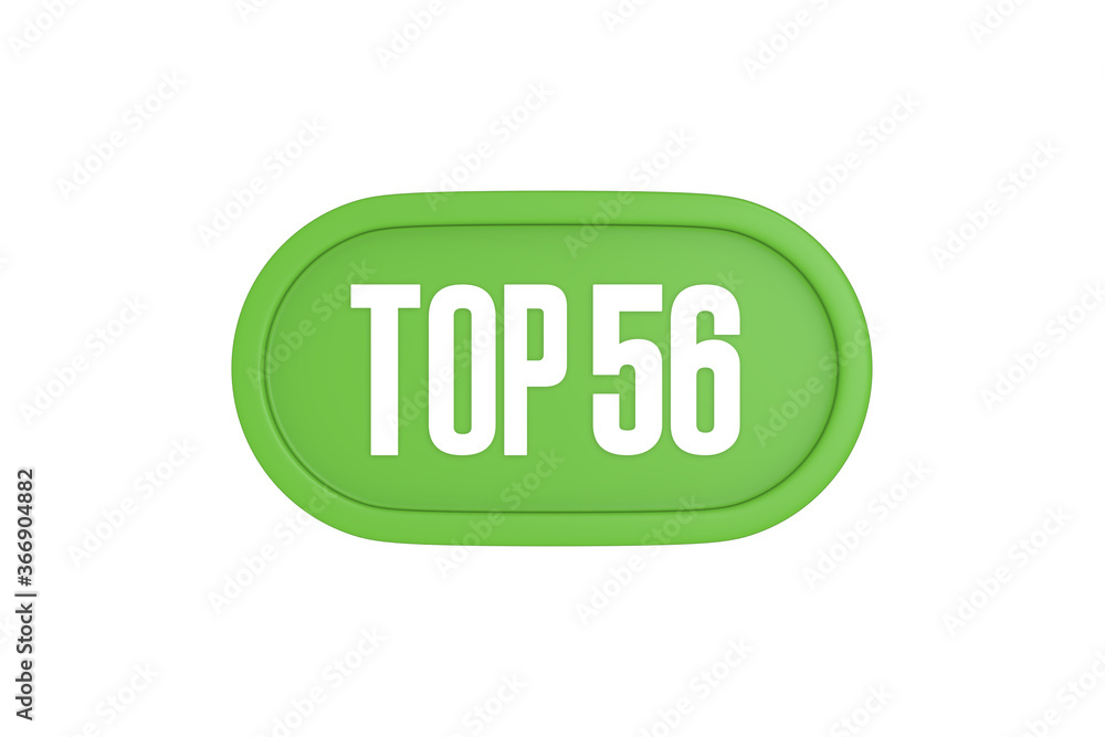 Top 56 sign in light green isolated on white background, 3d illustration. Top 56 sign in light green isolated on white background, 3d illustration.