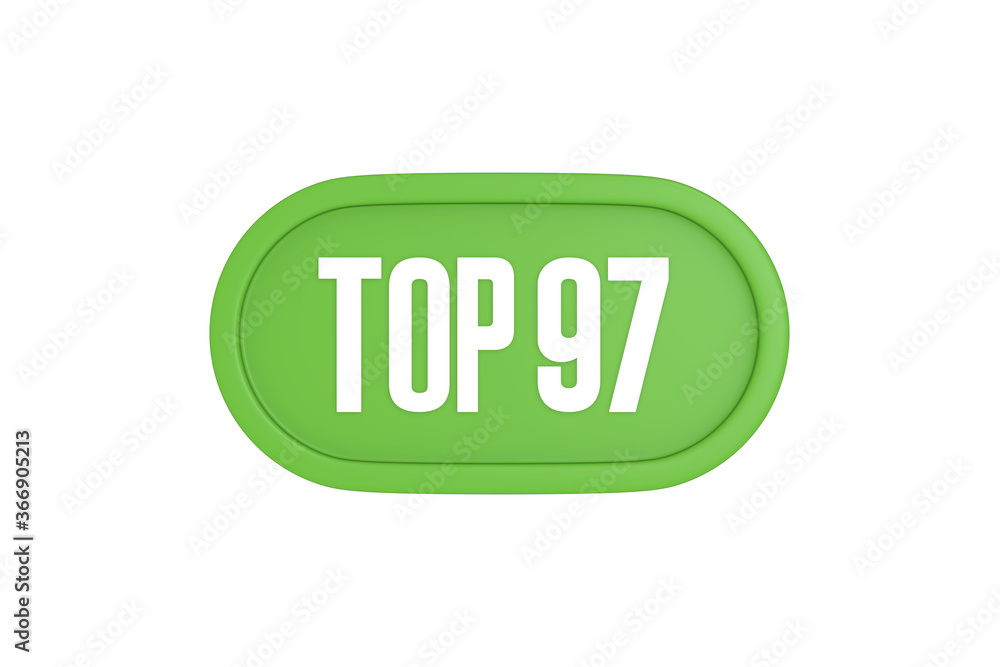 Top 97 sign in light green isolated on white background, 3d illustration. Top 97 sign in light green isolated on white background, 3d illustration.