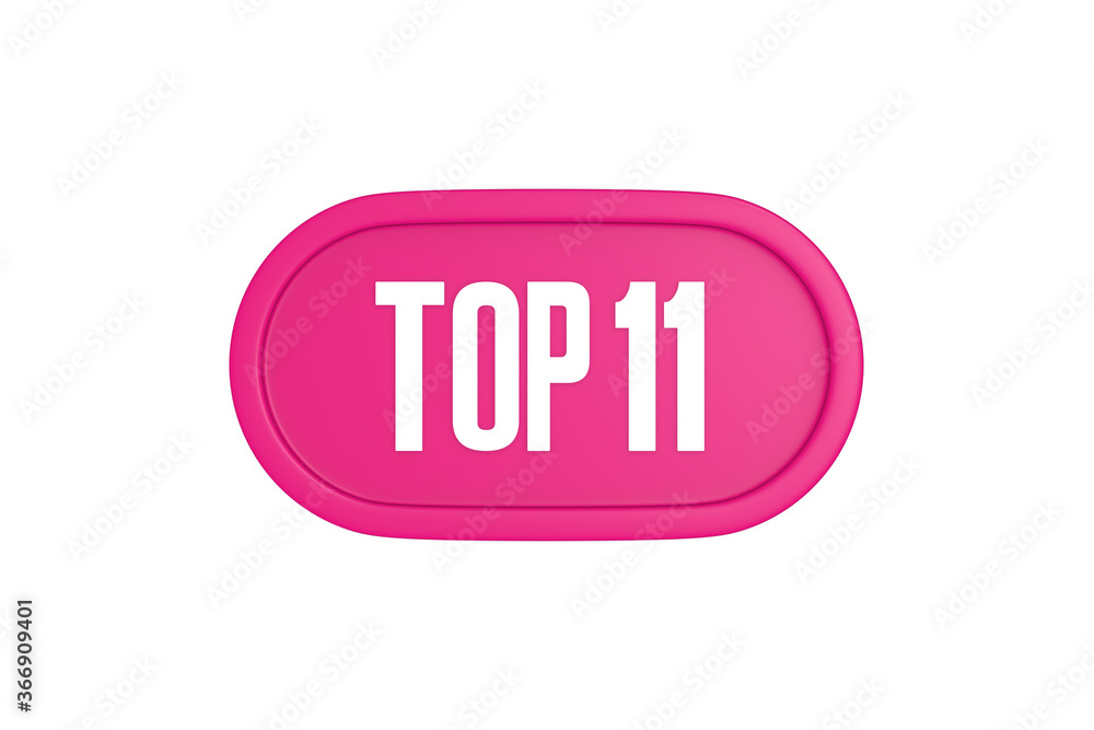 Top 11 sign in pink color isolated on white background, 3d illustration. Top 11 sign in pink color isolated on white background, 3d illustration.