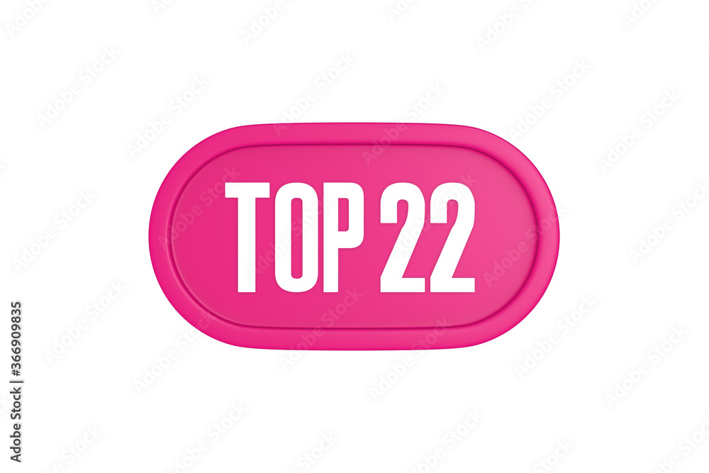 Top 22 sign in pink color isolated on white background, 3d illustration. Top 22 sign in pink color isolated on white background, 3d illustration.
