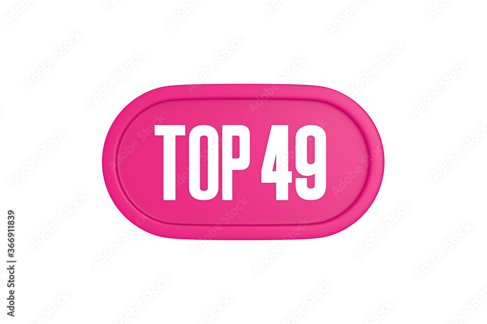 Top 49 sign in pink color isolated on white background, 3d illustration. Top 49 sign in pink color isolated on white background, 3d illustration.