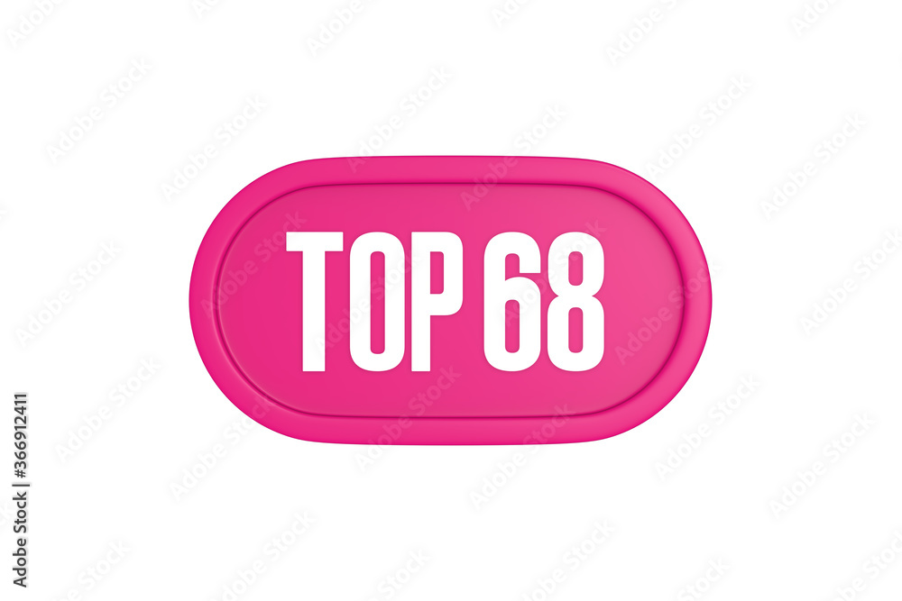 Top 68 sign in pink color isolated on white background, 3d illustration. Top 68 sign in pink color isolated on white background, 3d illustration.