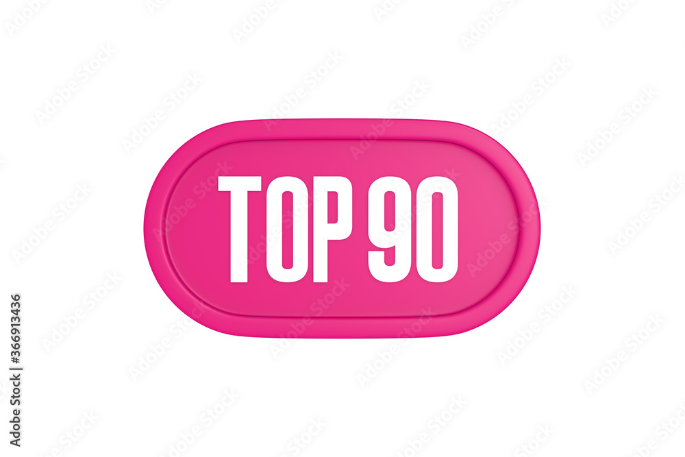 Top 90 sign in pink color isolated on white background, 3d illustration. Top 90 sign in pink color isolated on white background, 3d illustration.