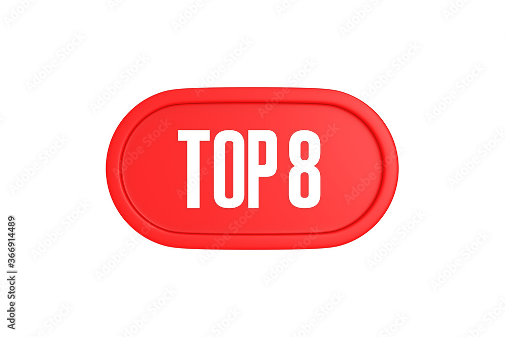 Top 8 sign in red color isolated on white background, 3d illustration. Top 8 sign in red color isolated on white background, 3d illustration.